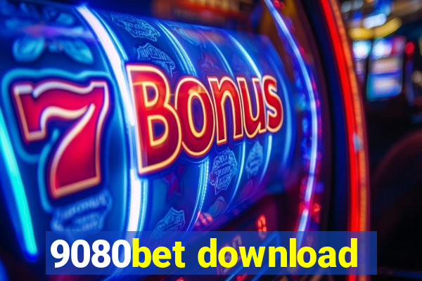 9080bet download